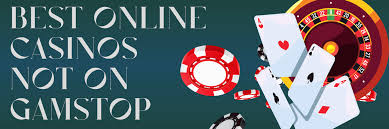 Exploring the World of Casinos Not Registered on Gamstop 1083216768
