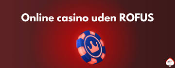 Oplev De Bedste Casinoer Uden Om Rufus