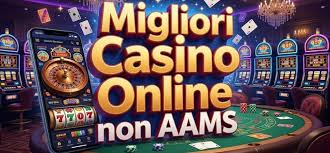 Scopri i Nuovi Casinò Non AAMS Una Guida Completa per gli Italiani