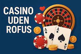 Bedste Casino Uden Om ROFUS – Få Den Bedste Spiloplevelse