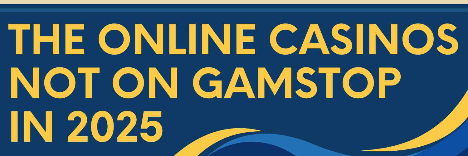 Discover the Best Casino Sites Not on Gamstop 1610997895