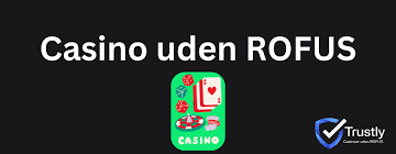 Udenlandsk Casino Uden Rufus Din Guide til Spil uden Begrænsninger